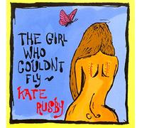 Rusby,Kate - Girl Who Couldn't Fly