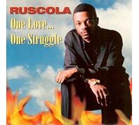 Ruscola - One Love-One Struggle