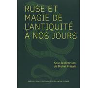 Ruse et magie de l'Antiquité à nos jours