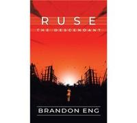 Ruse the Descendant Nothing Is Ever as It Seems. - Brandon Eng - Author Solutions Inc - Livre en Anglais Brandon EngBrandon Eng (Auteur)