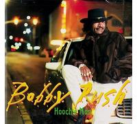 Rush, Bobby - Hoochie Man
