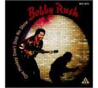 Rush, Bobby - One Monkey Don't Stop The Show