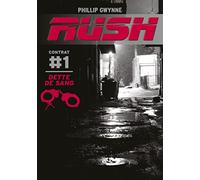 Rush: Dette de sang (1)