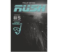 Phillip Gwynne – Rush – Eaux troubles – Tome 5 – Poche
