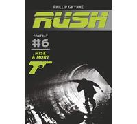 Rush: Mise à mort (6)