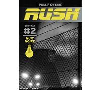 Rush: Nuit noire (2)