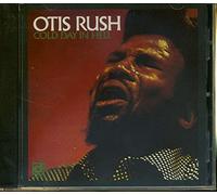 Rush, Otis - Cold Day in Hell
