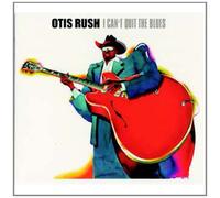 Rush Otis - I Can'T Quit The Blues