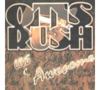Rush,Otis - Live & Awesome [Import]
