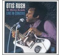 Rush, Otis - So Many Roads