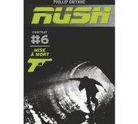 Rush Phillip Gwynne (Auteur), Antoine Pinchot (Traduction)