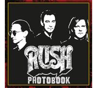 Rush Photobook: A collection of Iconic photos for Rock Admirers