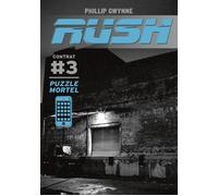 Phillip Gwynne – Rush : Puzzle mortel – Tome 3 – Trad. Chloé Petit – Poche – Casterman