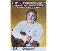 Rush, Tom - How I Play Some of My Favorite Songs [Import anglais]