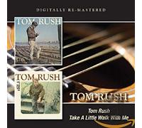 Rush, Tom - Tom Rush/Take a Little..