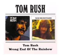 Rush, Tom - Tom Rush/Wrong End of The [Import]