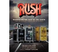 Rush Wandering The Face of The Earth by Richard Bienstock Richard Bienstock (Auteur)