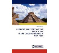 Rushdie's History Of The Rock Icon In The Ground Beneath Her Feet