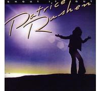 Rushen, Patrice - Shout It Out