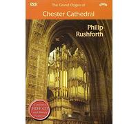 Rushford, Philip – The Grand Organ of Chester Cathedral – DVD + bonus CD – Discovery