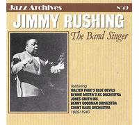 Rushing, Jimmy - Band Singer 1929/40
