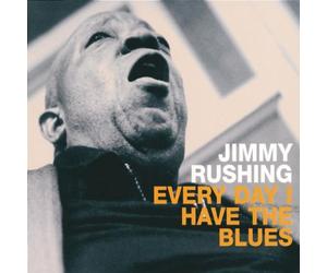 Rushing, Jimmy - Everyday I Have The Blues