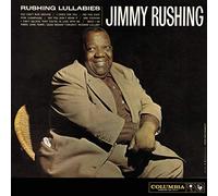 Rushing, Jimmy - Rushing Lullabies/Little Jimmy R & Big Brass