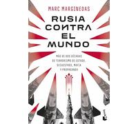 Rusia contra el mundo: Más de dos décadas de terrorismo de Estado, secuestros, mafia y propaganda