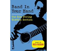 Ruskin, Rick - Band in Your Hand. the Six String Rhythm Section