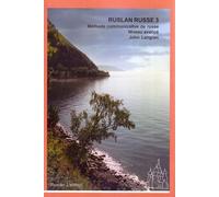 Ruslan russe 3: Méthode communicative de russe, niveau avancé
