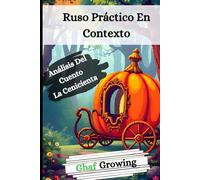 Ruso Práctico En Contexto: Análisis Del Cuento La Cenicienta