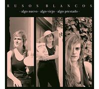 Rusos Blancos - Algo Nuevo, Algo Viejo, Algo Prestado [Vinilo]