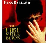 Russ Ballard - Fire Still Burns [Import Allemand]