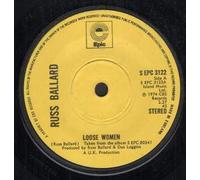Russ Ballard - LOOSE WOMEN 7" (45) UK EPIC 1974 (SEPC3122)B/W DANGER ZONE PART 1
