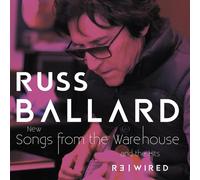 Russ Ballard - Russ Ballard - Songs From The Warehouse / The Hits Rewired