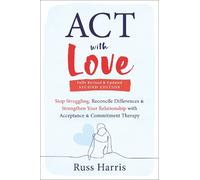 Russ Harris ACT with Love (Poche)