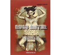 Russ Meyer. El indiscutible rey del cine erótico