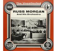 Russ Morgan & Orchestra - Uncollected