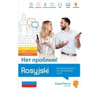Нет проблем russe Нет проблем Cours complet d'auto-apprentissage (niveaux A1-C1) - Andrzej Sitarski, Irena Kotwicka-Dudzińska, Iwona Wapnaruk-Sitarska (Fremdsprachen : Russisch auf Polnisch)
