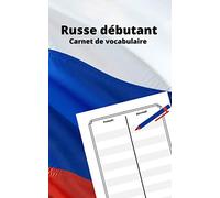 Russe débutant carnet de vocabulaire: Cahier de vocabulaire Français Russe lignées avec deux colonnes, 100 pages, 12,7cm x 20,32cm (5"x8").