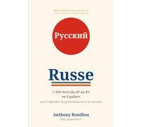 Russe - Méthode polyglotte: 2 300 mots du A0 au B1 en 8 paliers, avec l'alphabet, la prononciation et le contexte d'usage