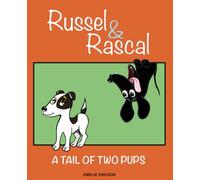 Russel & Rascal: A tail of two pups