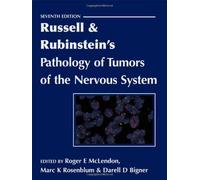 Russell And Rubinstein's Pathology Of Tumors Of The Nervous System