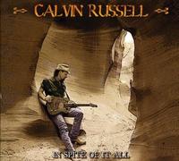 Russell, Calvin - In Spite of It All