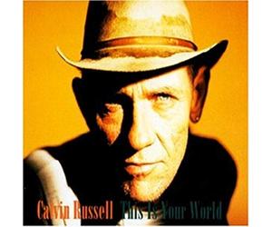 Russell,Calvin - This Is Your World