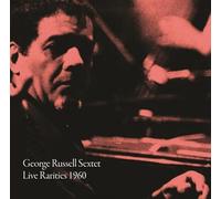 Russell George Sextet - Live Rarities 1960