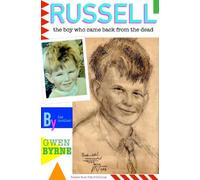 Russell: the boy who came back from the dead