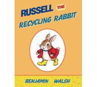 Russell the Recycling Rabbit: Join Russell along a woodland adventure, filled with fun and learning.
