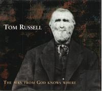 Russell, Tom - Man from God Knows Where