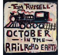 Russell, Tom - October in The Railroad. [Import]